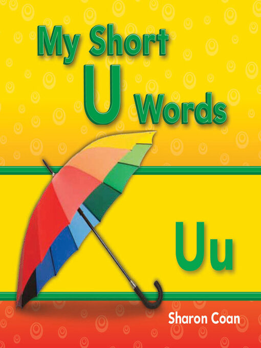 Title details for My Short U Words by Sharon Coan - Available